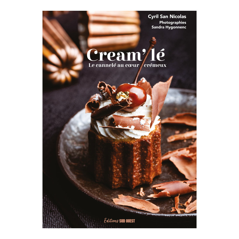 CREAM'LE - Le canelé au coeur crémeux - Cyril San Nicolas